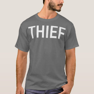 Tjuv, roligt, skämt, sarkastiskt  t shirt