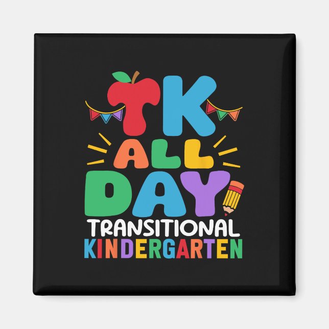 Tk All Day Transitional Kindergarten Teacher Schoo Magnet (Framsidan)