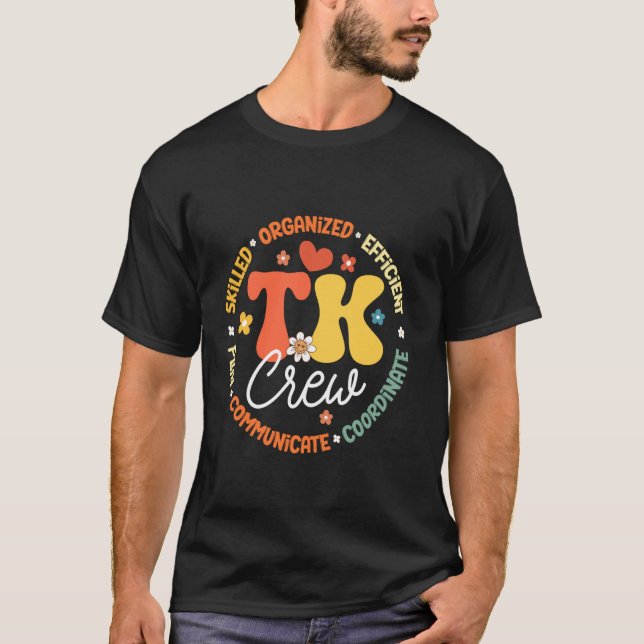 TK-besättning med tillfällig besättning tillbaka t Shirt (Framsida)