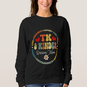 TK & Kinder Dream Team Transitional Kindergarten T Shirt