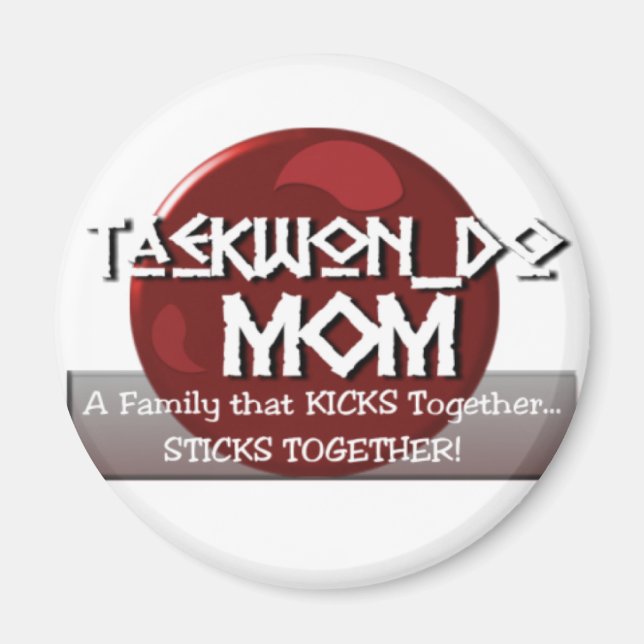 TKD TAEKWONDO MAMMA MOTTO MAGNET (Framsidan)