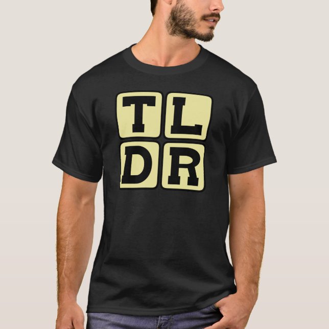 TLDR För lång, läste inte TL;DR Internetakronym T-shirt (Framsida)