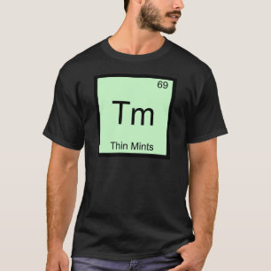 Tm - För kemiinslag för tunna Mints rolig Tee Shirt