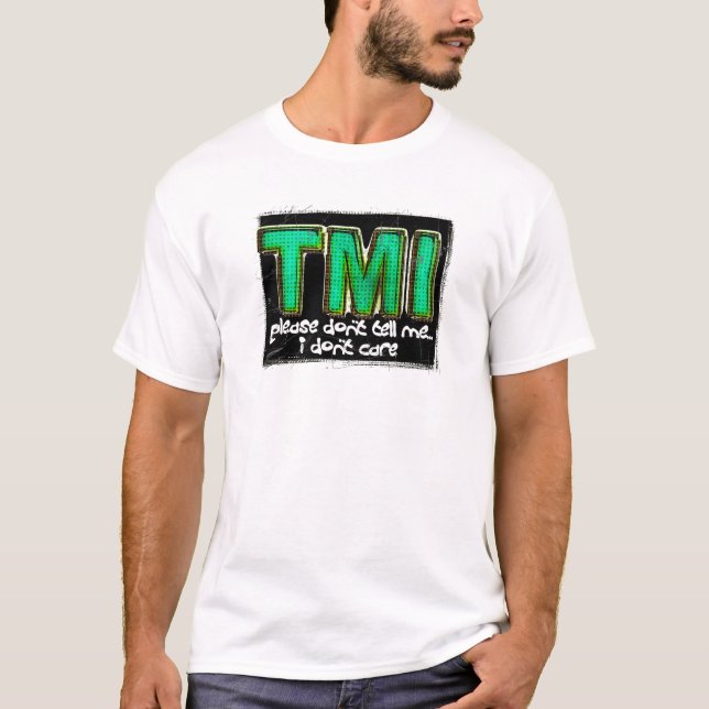 TMI T-SHIRT (Framsida)