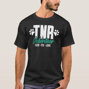 Tnr Tnr volontär Feed Fix kärlek T Shirt