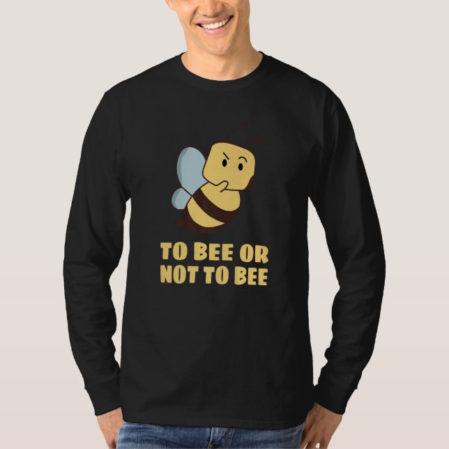 To Bee Or Not To Bee Shakespeare T Shirt (Framsida)