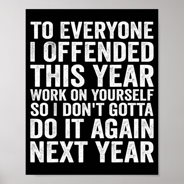 To Everyone I Offended This Year Funny Sarcastic H Poster (Framsidan)