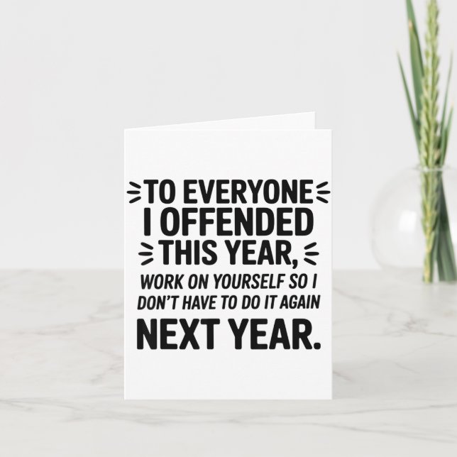 To Everyone I Offended This Year Work On Yourself  Kort (Framsida)