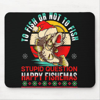 To Fish Or Not To Fish Fishmas Christmas Xmas T Sh Musmatta