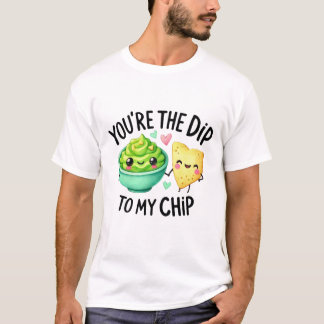 To My Chip T Shirt