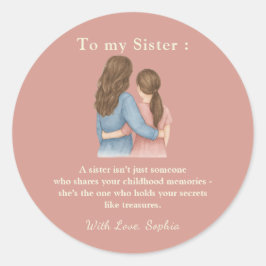 To My Sister – Classic Round Photo Sticker Runt Klistermärke