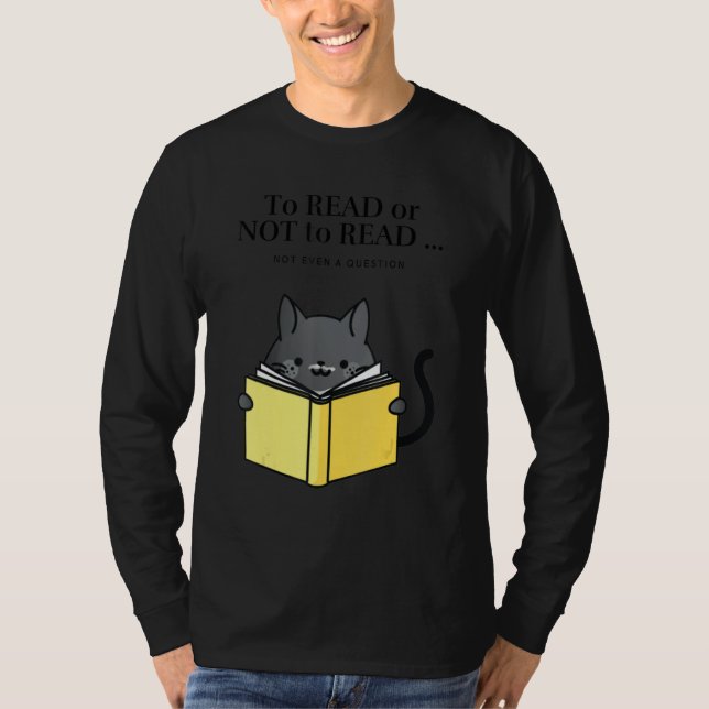 'To Read or Not to Read' Funny Cat Reading a Book T Shirt (Framsida)