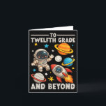 To Senior And Beyond Astronaut Funny Back To Schoo Kort<br><div class="desc">To Senior And Beyond Astronaut Funny Back To School</div>