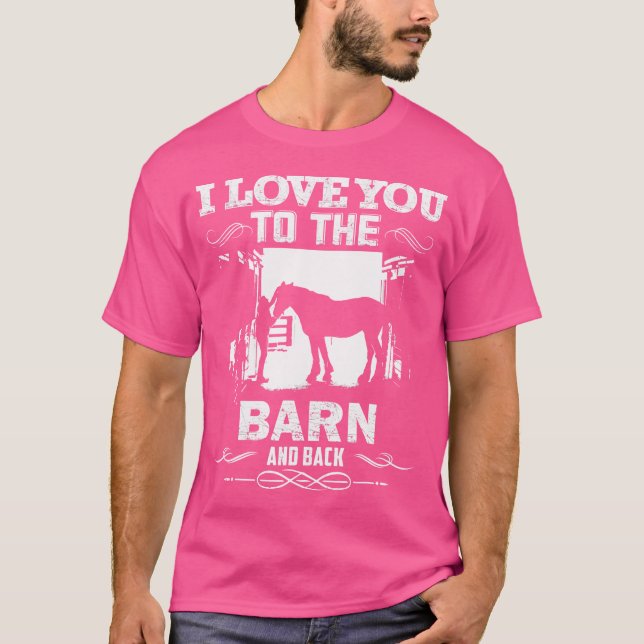 To The Barn And Back Horse Lover Riding T Shirt (Framsida)