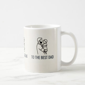 TO THE BEST DAD KAFFEMUGG