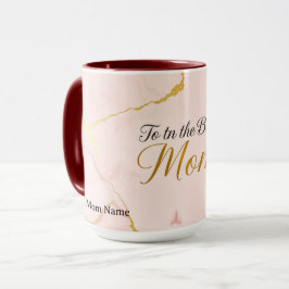 To The Best Mom | Elegance In A Mug Mugg