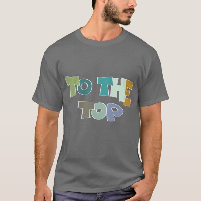 To The top T Shirt (Framsida)