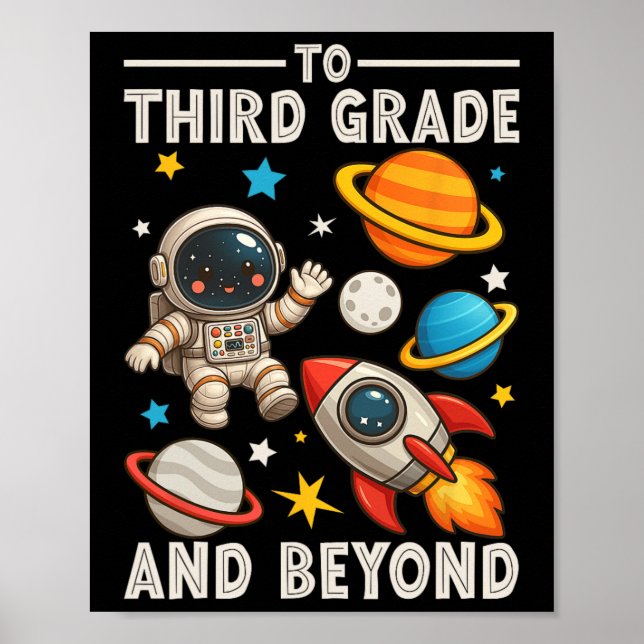 To Third Grade And Beyond Astronaut Funny Back To  Poster (Framsidan)