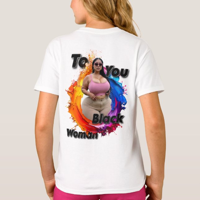 To You Black Woman T Shirt (Baksida)