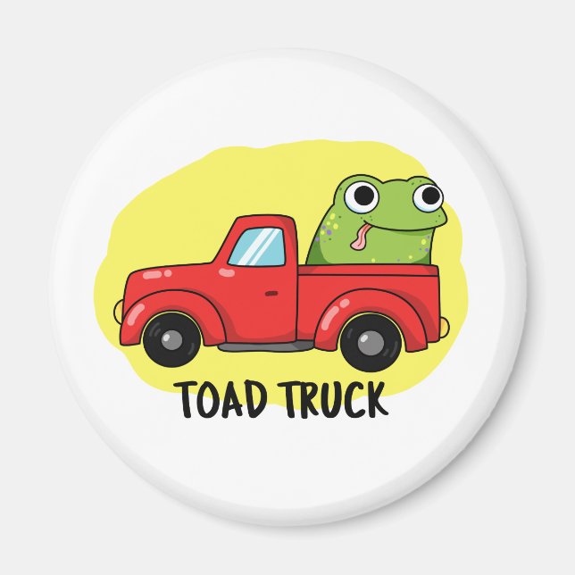 Toad Lastbil Funny Tow Lastbil Pun Magnet (Framsidan)