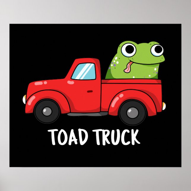Toad Lastbil Funny Tow Lastbil Pun Mörk BG Poster (Framsidan)