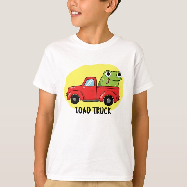 Toad Lastbil Funny Tow Lastbil Pun T Shirt (Framsida)