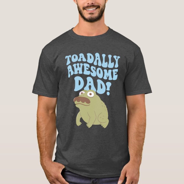 Toad Pun Toadigt Awesome Pappaskämt Rollig T-Shirt (Framsida)