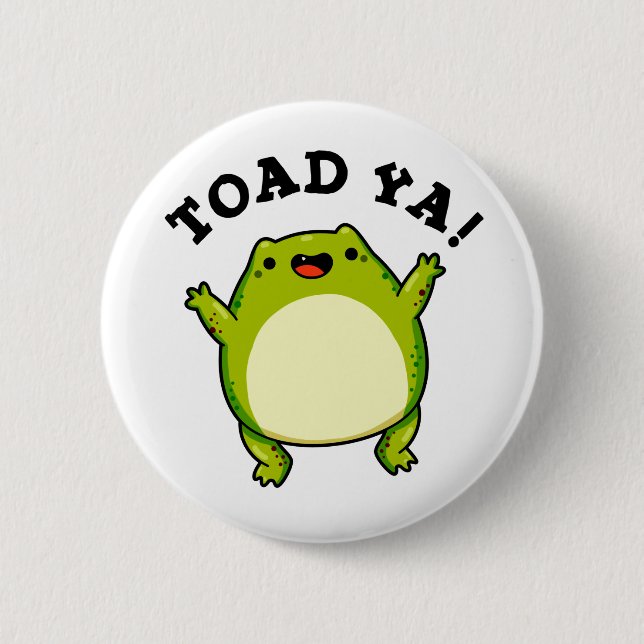 Toad Ya Funny Frog Pun Knapp (Framsida)