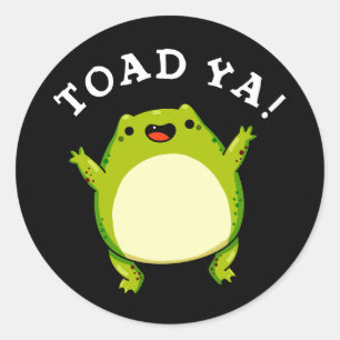 Toad Ya Funny Frog Pun Mörk BG Runt Klistermärke