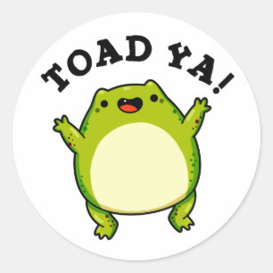 Toad Ya Funny Frog Pun Runt Klistermärke