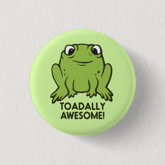 Toadally Fantastisk Funny Toad Pun Knapp (Framsida)