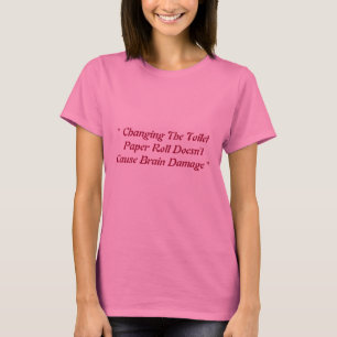 Toalett Papper rullning Byt skjorta Tee Shirt