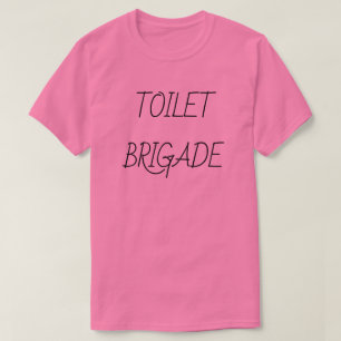 TOALETTBRIGAD T SHIRT