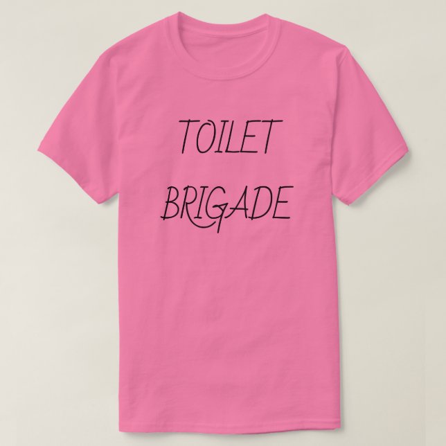 TOALETTBRIGAD T SHIRT (Design framsida)