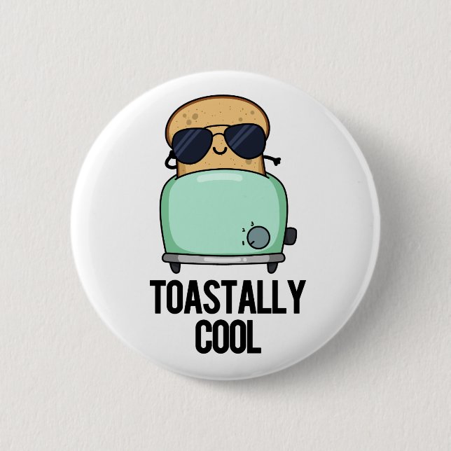 Toastally Coola Funny Toast Pun Knapp (Framsida)