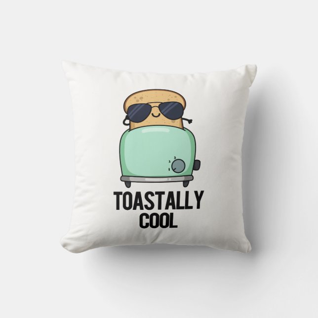 Toastally Coola Funny Toast Pun Kudde (Framsida)