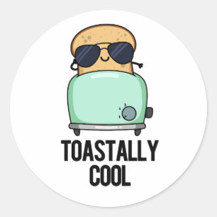 Toastally Coola Funny Toast Pun Runt Klistermärke