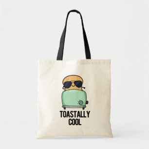 Toastally Coola Funny Toast Pun Tygkasse
