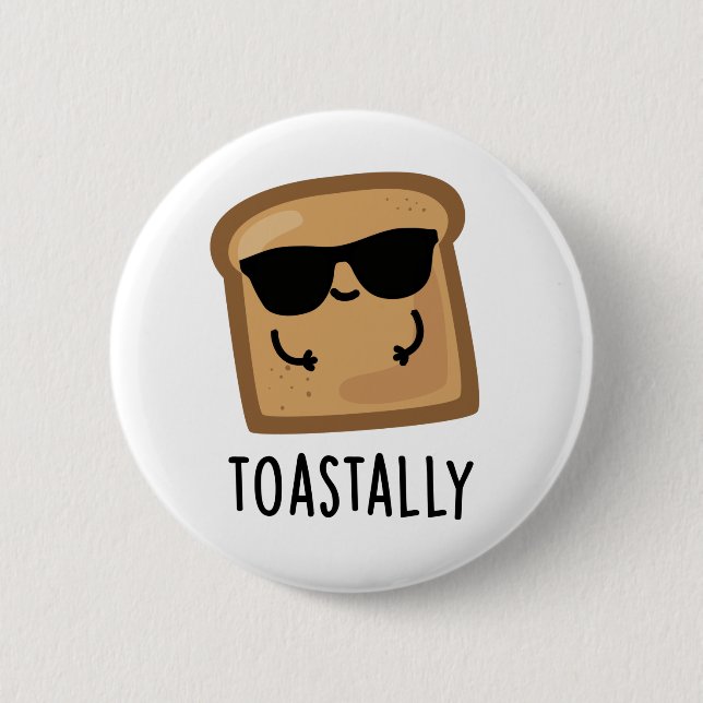 Toastally Funny Toast Bread Pun Knapp (Framsida)