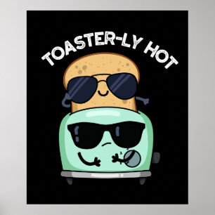 Toasterly Het Roligt Toaster Skämt Mörk Bakgrund Poster