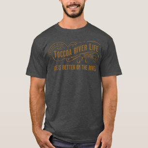 Toccoa River Life T Shirt