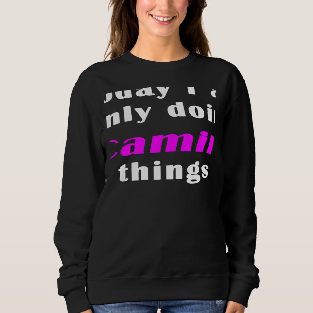 Today I am only doing Camila things T Shirt (Framsida)