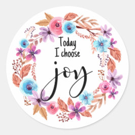Today I choose Joy Inspirational Quote Pink Floral Runt Klistermärke