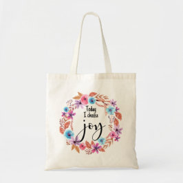 Today I choose Joy Inspirational Quote Pink Floral Tygkasse