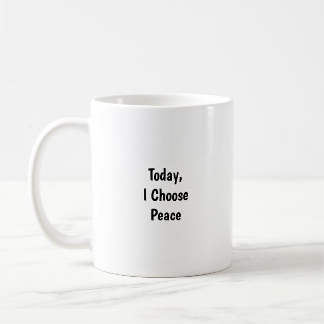 Today I Choose Peace Mug - Mindful Reminder  Kaffemugg (Vänster)