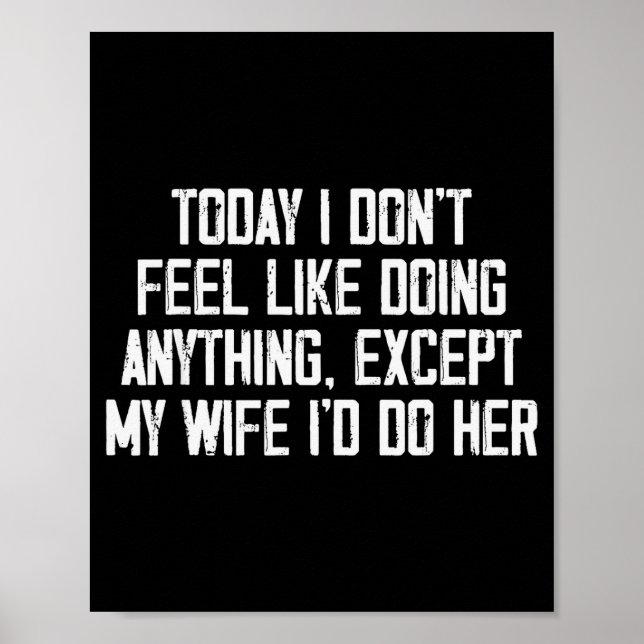 Today I Don't Feel Like Doing Anything Except My W Poster (Framsidan)