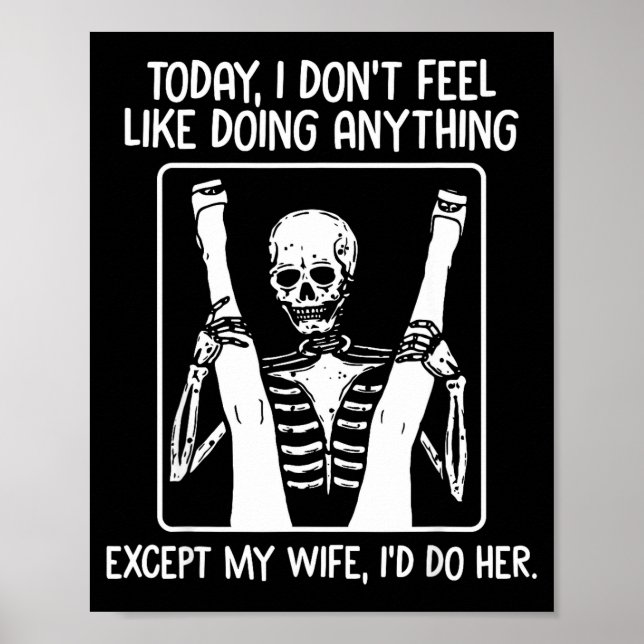 Today I Don't Feel Like Doing Anything Except Wife Poster (Framsidan)