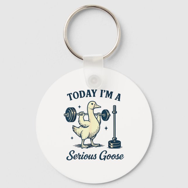 Today I'm A Serious Goose Funny Lifting Weights Gy Nyckelring (Framsida)