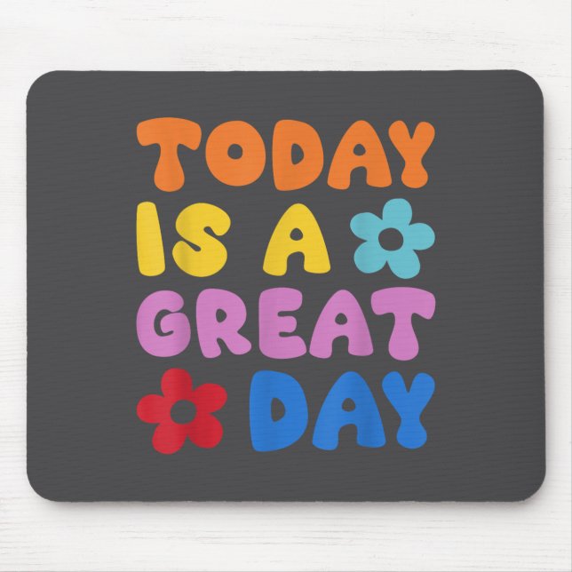 Today Is A Great Day Motivational Quotes Optimisti Musmatta (Framsidan)
