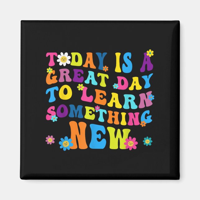Today Is A Great Day To Learn Soing New Motivation Magnet (Framsidan)